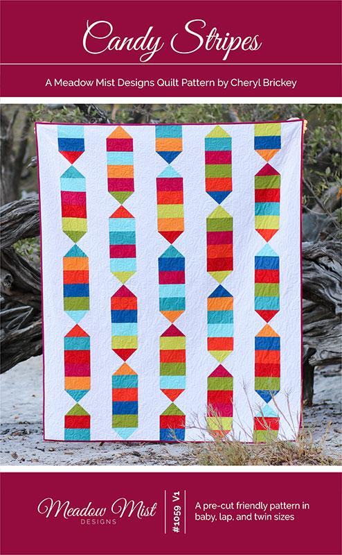 Candy Stripes Quilt Pattern by Cheryl Brickey for Meadow Mist Designs