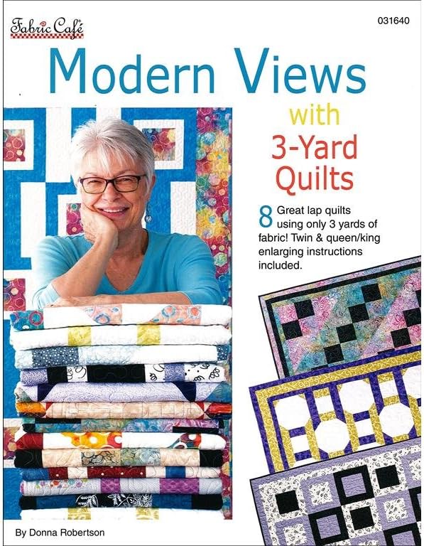 Modern Views with 3 yard quilts- 8 Lap Quilts with only 3 yards of fabric