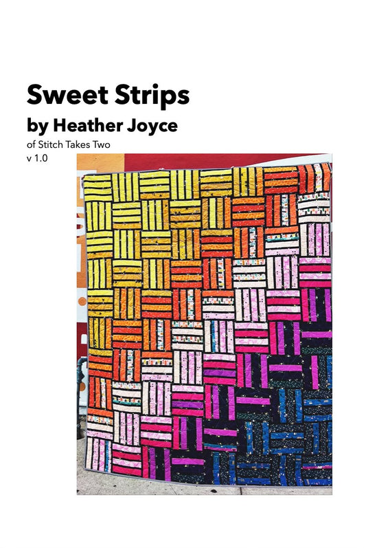 Sweet Strips Quilt Pattern by Heather Joyce of Stitch Takes Two