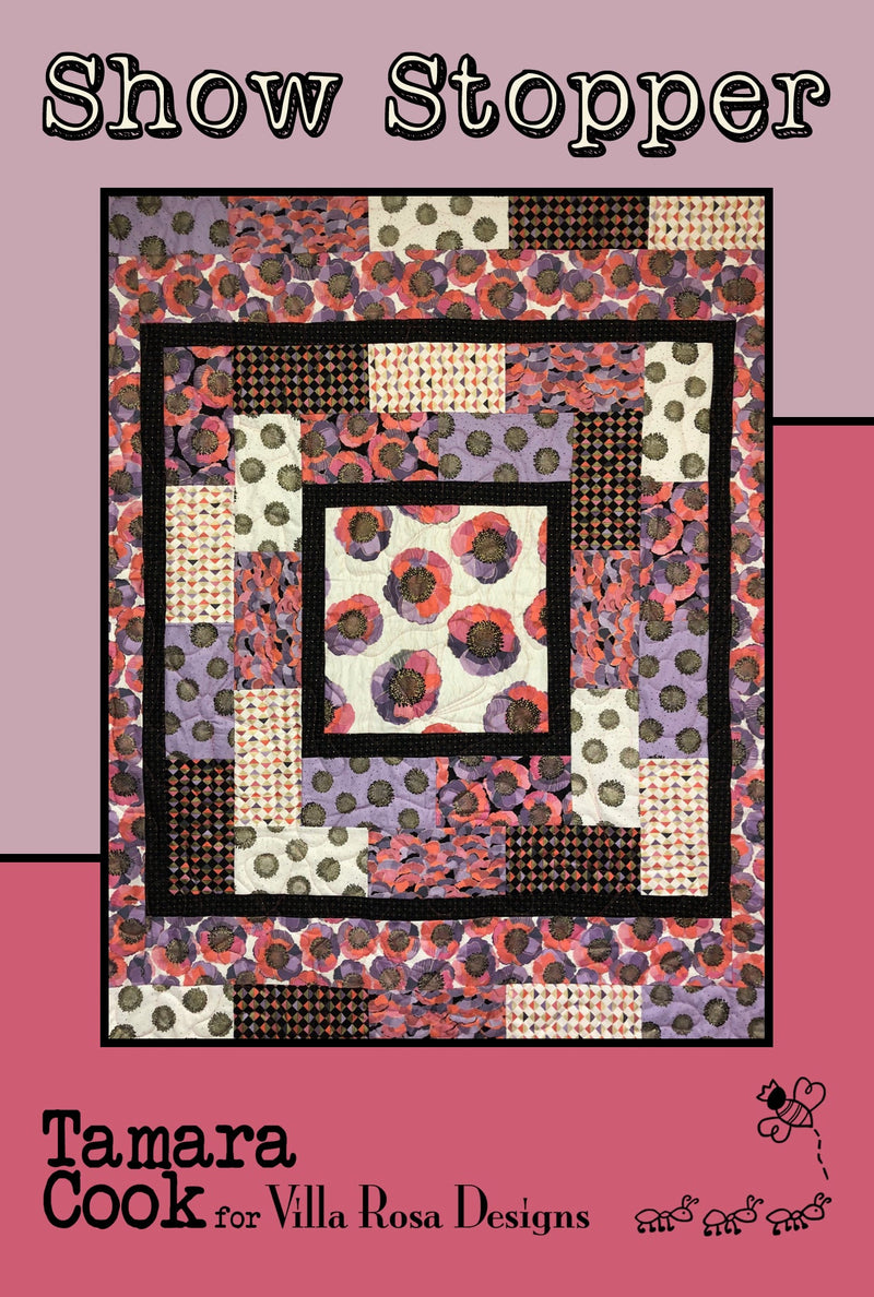 Show Stopper Quilt Pattern by Villa Rosa Designs