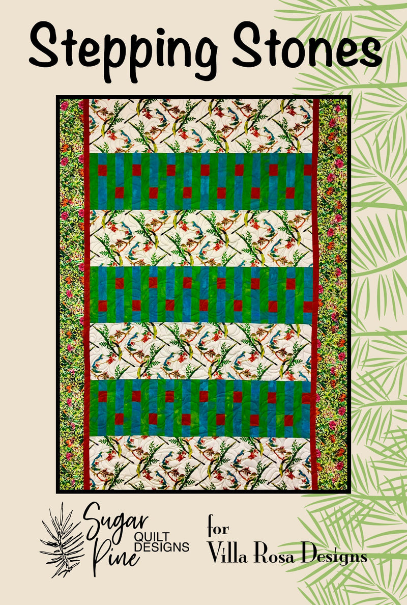 Stepping Stones Quilt Pattern by Villa Rosa Designs