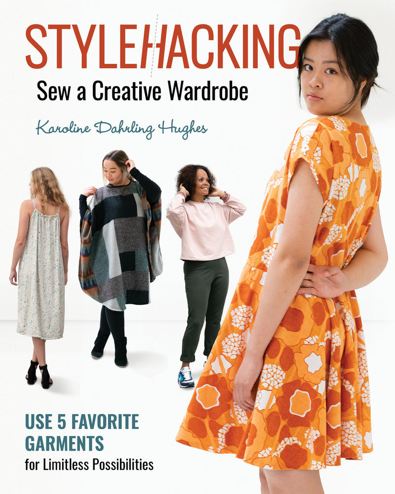 Stylehacking Sew a Creative Wardrobe by Karoline Dahrling Hughes